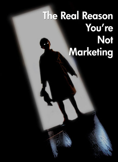 The Real Reason You're Not Marketing -- Rock Your Writing
